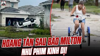 CẢNH HOANG TÀN Ở NƯỚC MỸ SAU BÃO MILTON NHƯ PHIM KINH DỊ [upl. by Henrion]