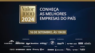 24ª edição do Valor 1000 destaca as maiores empresas do Brasil com ênfase em práticas ESG [upl. by Azenav]