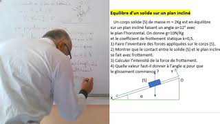 Exercice  Equilibre dun solide sur un plan incliné [upl. by Aneroc]