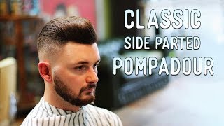 Haircut Tutorial  Pompadour Side Parted [upl. by Christan]