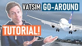 VATSIM GoAround Tutorial Procedures amp ATC Phraseology Included [upl. by Jamil]