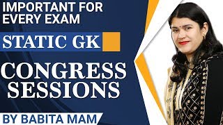 Static GK  CONGRESS SESSIONS  Important For Every Exam  By Babita Mam  ICS Coaching Centre [upl. by Nore355]