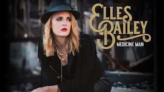 Medicine Man  Elles Bailey [upl. by Algy]