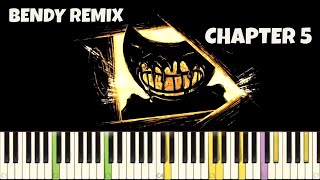 Bendy And The Ink Machine Chapter 5 Theme  NPT MUSIC Remix  End Theme Piano Cover [upl. by Whang]