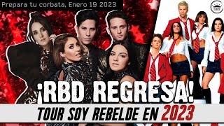 CONFIRMADO ¡RBD REGRESA PARA EL 2023 🔥 Tour Soy Rebelde ¿y nueva música  Prepara tu corbata [upl. by Juliet]