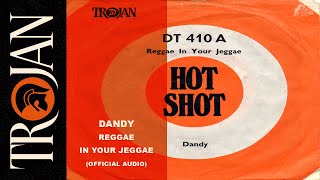 Dandy Reggae In Your Jeggae official audio [upl. by Aniret746]