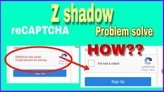 How to solve recaptcha problem in z shadow in 5minutesकैसे kaise recaptcha problem ko solve karen [upl. by Adym]