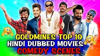 Goldmines Top 10 Hindi Dubbed Movies Comedy Scenes  Sarrainodu DJ No 1 Dilwala MCA Yevadu 3 [upl. by Joliet]