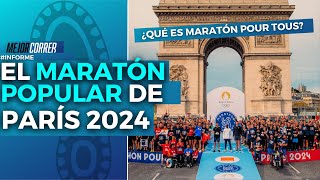 LA MARATÓN POPULAR DE LOS JUEGOS OLÍMPICOS  ¿A FAVOR O EN CONTRA  ASÍ SERÁ EL CIRCUITO EN PARÍS [upl. by Michelsen112]