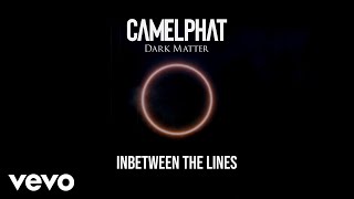 CamelPhat  Inbetween the Lines Visualiser [upl. by Sillad]