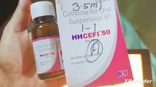 HHCEFI 50 Dry Syrup Cefixime for Oral Suspension IP USES DOSES  PRICE SIDE EFFECTS amp REVIEW [upl. by Kilk561]