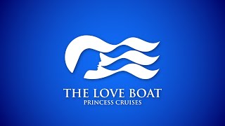 The Love Boat  commercial theme Princess Cruises [upl. by Filemon]