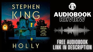 Holly Audiobook Review  Stephen King Audiobook Review [upl. by Lesko]