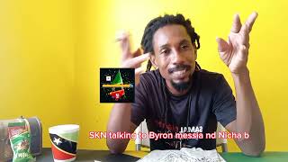 Byron Messia nd Nicha B SKN people talking to yall sknrealyute facts 869 suportskn respect 🇰🇳 [upl. by Adelle747]