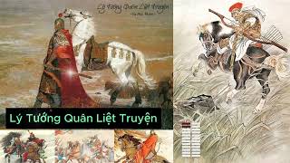 Lý Tướng Quân Liệt Truyện Lý Quảng  Sử Ký Tư Mã Thiên [upl. by Ecal173]