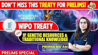 Most Important Treaty for Prelims India Signs New WIPO Treaty on Genetic Resources [upl. by Yttisahc]