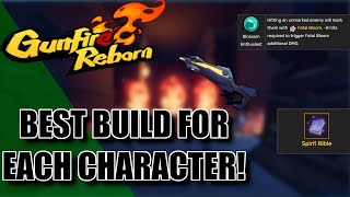 NEW UPDATED Best Builds On Each Character In Gunfire Reborn [upl. by Jordan]