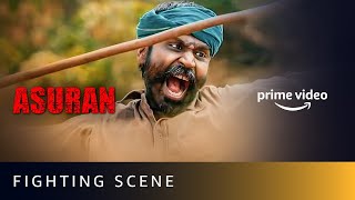 Best Fight Scene  Asuran  Dhanush’s National Award Winning Performance  Amazon Prime Video [upl. by Schifra369]