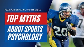 Three Myths About Sports Psychology for Athletes [upl. by Gershon469]