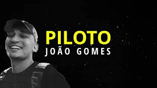 Piloto  Joao Gomes  Karaoke [upl. by Dorcia]