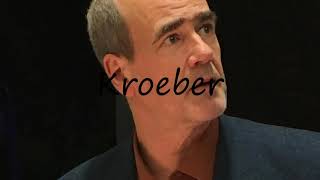 How to Pronounce Kroeber [upl. by Pratte81]