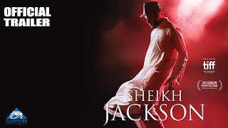 SHEIKH JACKSON Official Trailer HD [upl. by Jamison]