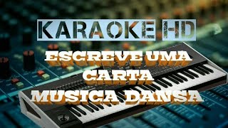 Karaoke Escreve Uma CartaMusi Festa [upl. by Gairc]