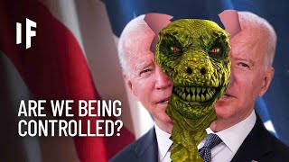 What If Lizard People Ruled the World [upl. by Gladys]