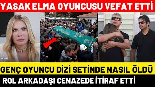 Yasak Elma Oyuncusu Nasıl Hayatını Kaybetti Eda Ece  Oyuncularının Yürek Yakan Son Halleri [upl. by Langille39]