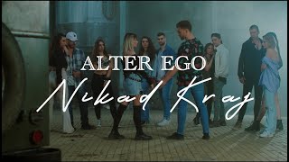 ALTER EGO  NIKAD KRAJ OFFICIAL VIDEO 2022 [upl. by Vez]