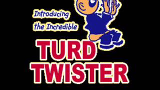 TURD TWISTER [upl. by Swain]