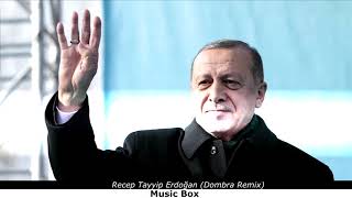 Recep Tayyip Erdoğan Dombra Remix [upl. by Ahseym183]