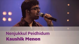 Nenjukkul Peidhidum  Kaushik Menon  Music Mojo Season 2  KappaTV [upl. by Lyndy]