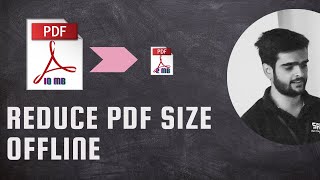 Compress Size Of PDF File Offline [upl. by Airetak]