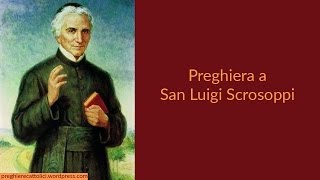 Preghiera a San Luigi Scrosoppi [upl. by Kerry]