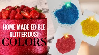 Edible Glitter Dust  Home made Glitter Dust [upl. by Penthea894]