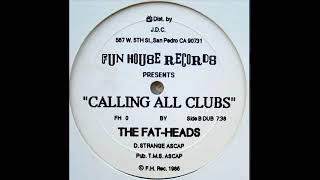 The Fatheads – Calling All Clubs [upl. by Martinsen]