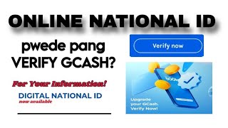 PWEDE BANG GAMITIN ANG DIGITAL NATIONAL ID VERIFY GCASH [upl. by Engen890]