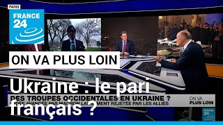 Ukraine  le pari français  • FRANCE 24 [upl. by Erolyat173]