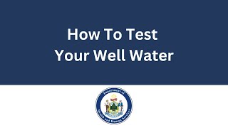 How to Test Your Well Water [upl. by Cai]