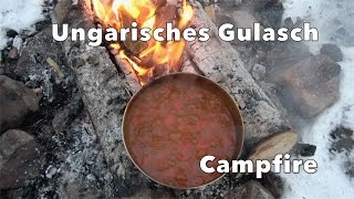 Outdoor Küche 🔥 Ungarisches Gulasch  Kochen am Lagerfeuer [upl. by Aisela299]