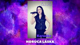 Horúca láska AJJA Karaoke [upl. by Nnyllaf]