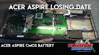 Acer Aspire CMOS battery  Acer Aspire losing date [upl. by Dupin]