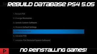 Rebuild and Repair Database for 505 PS4  No Reinstalling Games Tutorial 2019 [upl. by Yerroc]