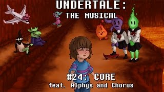 Undertale the Musical  CORE [upl. by Sachs]