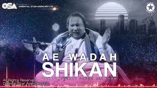 Ae Wadah Shikan  Nusrat Fateh Ali Khan  complete full version  OSA Worldwide [upl. by Simmons589]