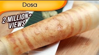 Dosa  Popular South Indian Food  Sada Dosa Recipe By Ruchi Bharani [upl. by Kellyn]