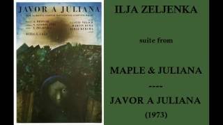 Ilja Zeljenka Javor a Juliana  Maple amp Juliana 1973 [upl. by Barrington]