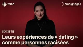 Ils nous racontent de leurs expériences de « dating » en tant que personnes racisées [upl. by Amada772]