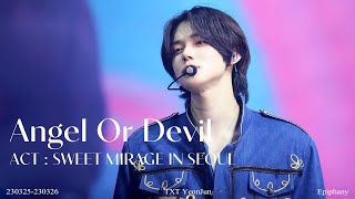 4K 230325230326 TXT  Angel Or Devil 연준 직캠 투모로우바이투게더 ACT  SWEET MIRAGE IN SEOUL [upl. by Anaahs]